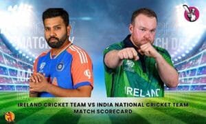 Ireland Cricket Team vs India National Cricket Team Match Scorecard