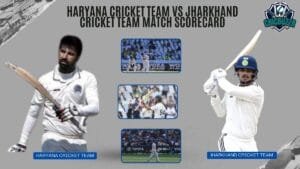 Haryana cricket team vs Jharkhand cricket team match scorecard