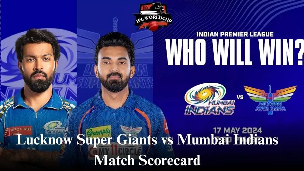 Lucknow Super Giants vs Mumbai Indians Match Scorecard