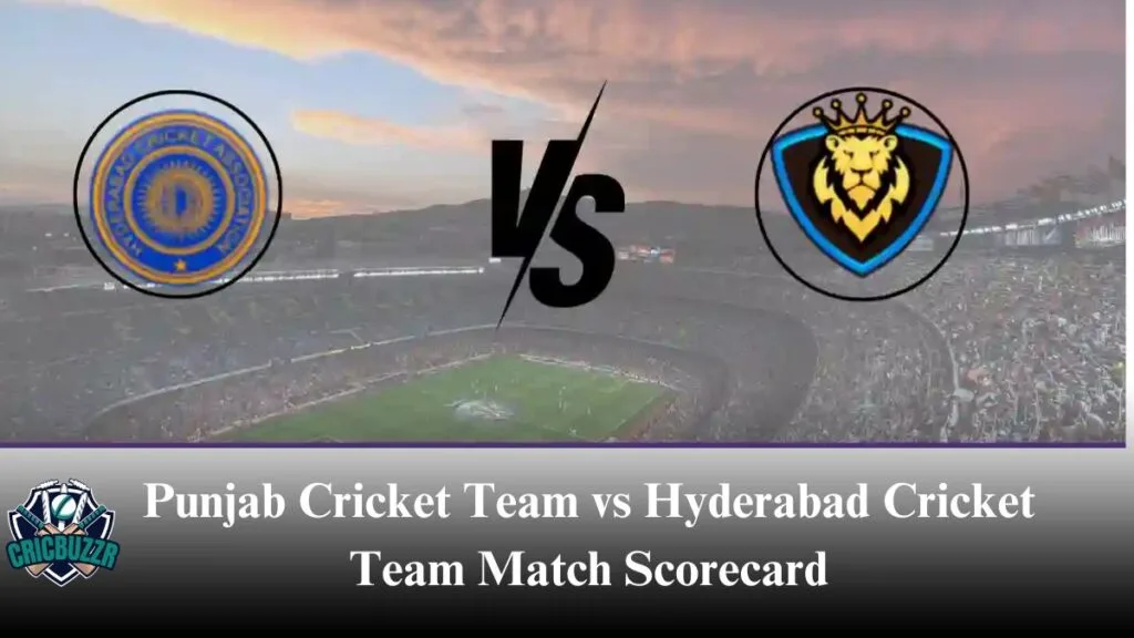 Punjab Cricket Team vs Hyderabad Cricket Team Match Scorecard