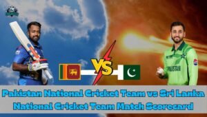 Pakistan National Cricket Team vs Sri Lanka National Cricket Team Match Scorecard