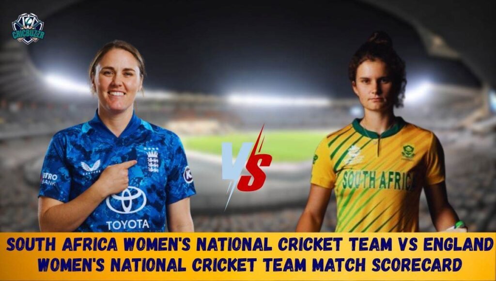 South Africa Women's National Cricket Team vs England Women's National Cricket Team Match Scorecard