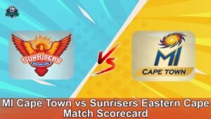 MI Cape Town vs Sunrisers Eastern Cape Match Scorecard