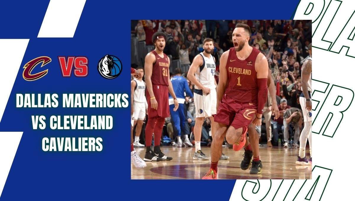 Dallas Mavericks vs Cleveland Cavaliers Match Player Stats