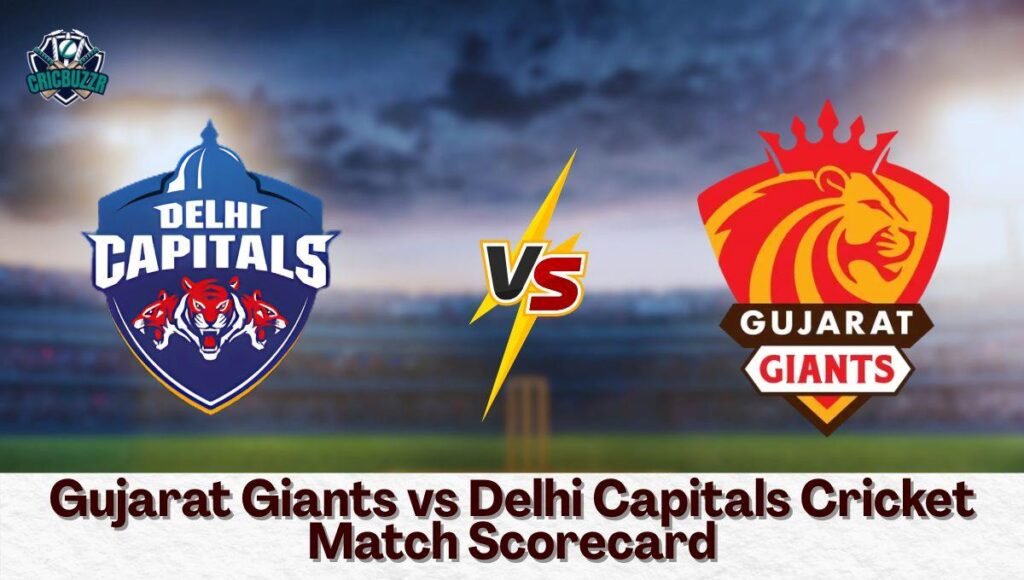 Gujarat Giants vs Delhi Capitals Cricket Match Scorecard