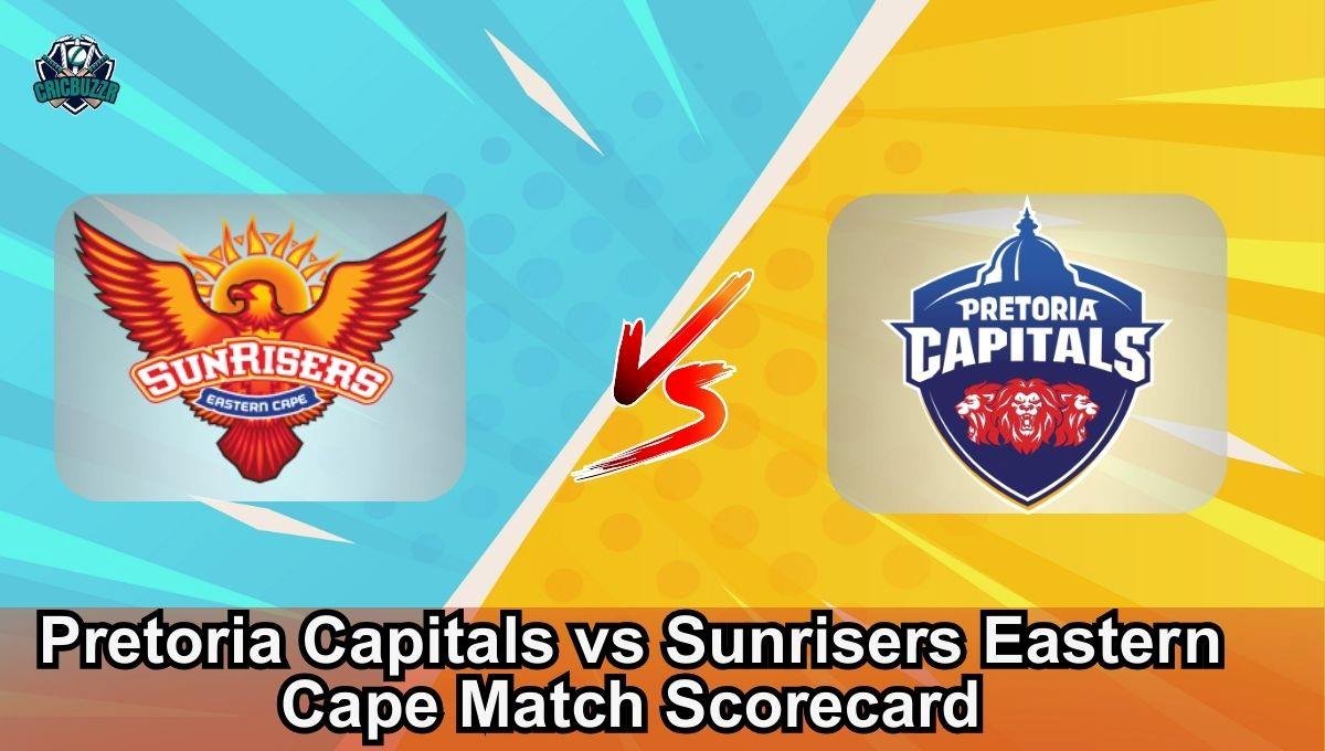 Pretoria Capitals vs Sunrisers Eastern Cape Match Scorecard