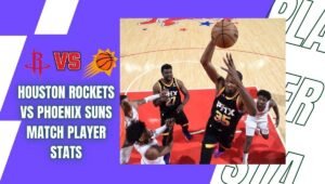 houston rockets vs phoenix suns match player stats