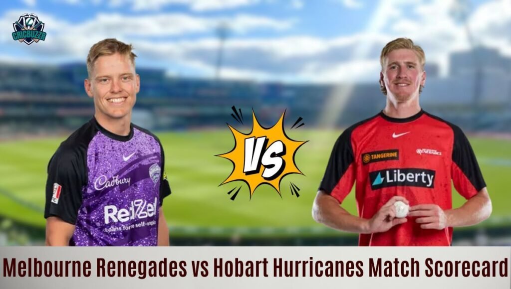 Melbourne Renegades vs Hobart Hurricanes Match Scorecard