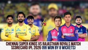 Chennai Super Kings vs Rajasthan Royals Match Scorecard