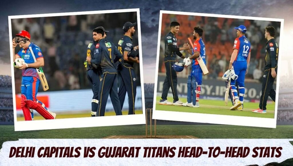 Delhi Capitals vs Gujarat Titans Head-to-Head Stats