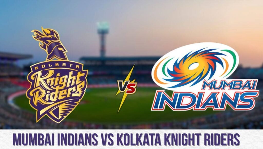 Kolkata Knight Riders vs Mumbai Indians