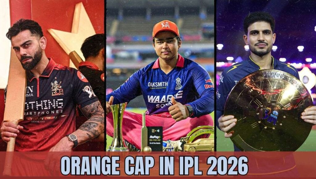 orange cap in ipl 2026